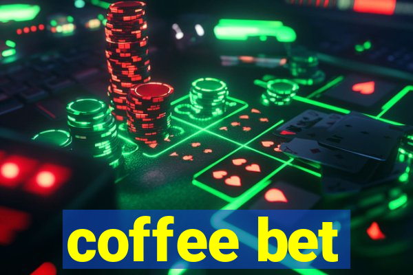 coffee bet